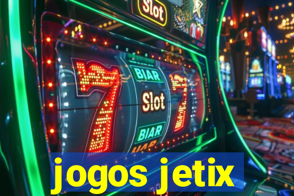 jogos jetix